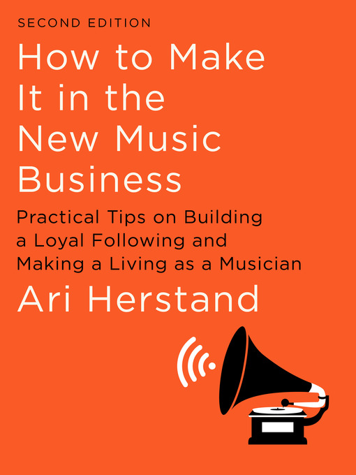 Cover image for How to Make It in the New Music Business